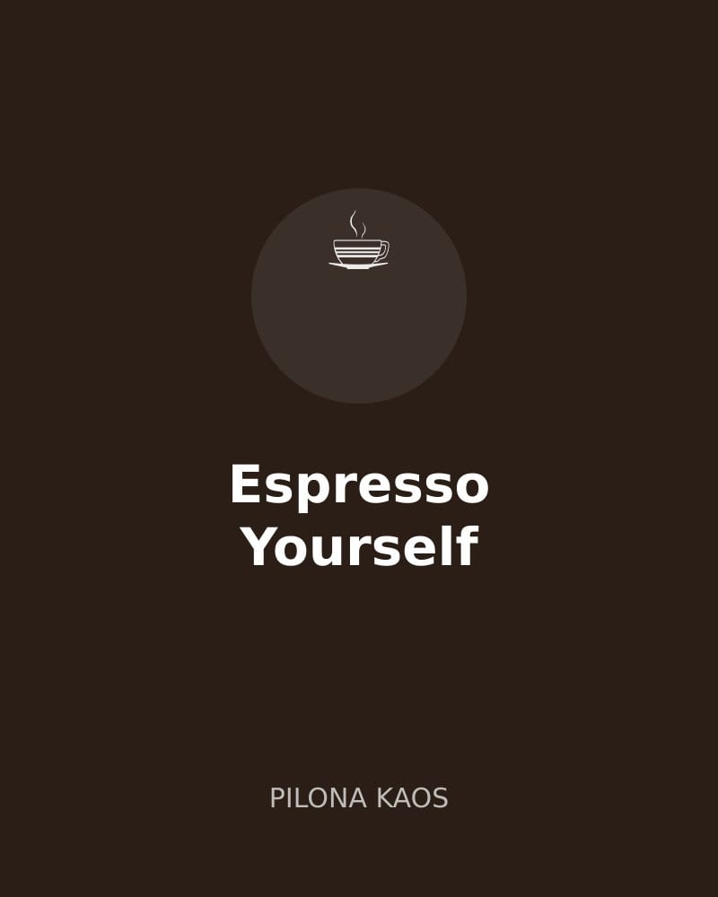 Espresso Yourself